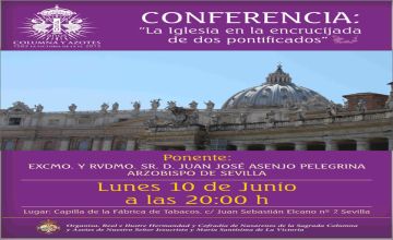 CONFERENCIA DEL EXCMO. Y RVDMO. SR. ARZOBISPO DE SEVILLA
